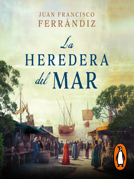 Title details for La heredera del mar by Juan Francisco Ferrándiz - Available